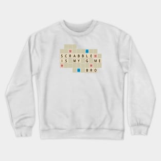 SCRABBLE IS MY GAME Crewneck Sweatshirt